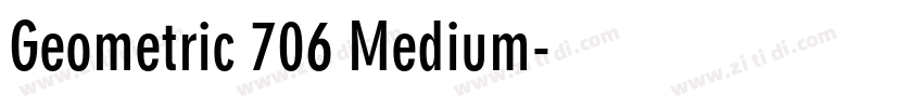 Geometric 706 Medium字体转换 Geometric 706 Medium字体转换